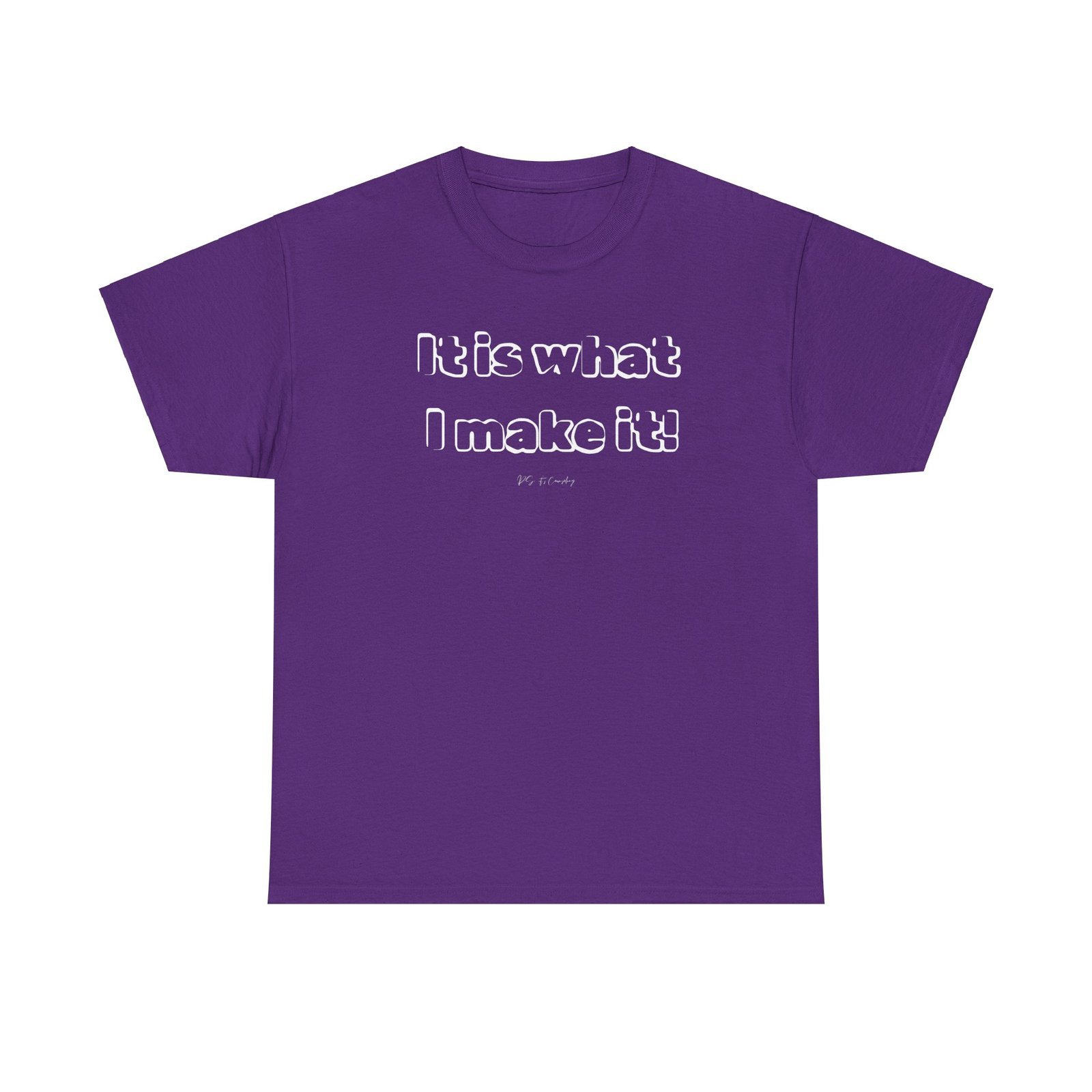 It Is What I Make It Tee - Image 9